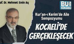 Kur’an-ı Kerim’de Aile Sempozyumu Kocaeli’de Gerçekleşecek
