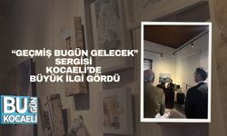 “Geçmiş Bugün Gelecek” Sergisi Kocaeli’de Büyük İlgi Gördü