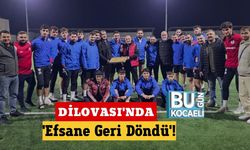 Dilovası'nda 'Efsane Geri Döndü'!