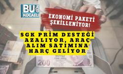 Ekonomi Paketi Şekilleniyor! SGK Prim Desteği Azalıyor, Araç Alım Satımına Harç Geliyor