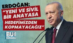 Erdoğan: “Yeni ve Sivil Bir Anayasa Hedefimizden Kopmayacağız”