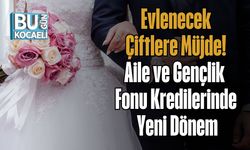 Evlenecek Çiftlere Müjde! Aile ve Gençlik Fonu Kredilerinde Yeni Dönem