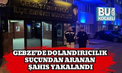 Gebze’de Dolandırıcılık Suçundan Aranan Şahıs Yakalandı
