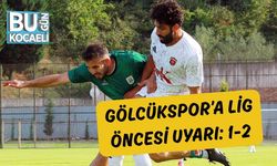 Gölcükspor’a Lig Öncesi Uyarı: 1-2