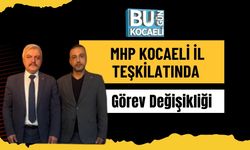 MHP Kocaeli İl Teşkilatında Görev Değişikliği