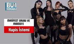 Manifest Grubu ve AYDEED’e Hapis İstemi