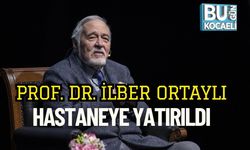 Prof. Dr. İlber Ortaylı Hastaneye Yatırıldı