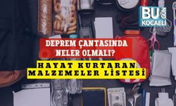 Deprem Çantasında Neler Olmalı? Hayat Kurtaran Malzemeler Listesi