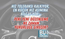 Hız Toleransı Kalkıyor, En Küçük Hız Aşımına Bile Af Yok! Peki Yeni Düzenleme Ne Zaman Yürürlüğe Girecek?