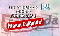 85 Yıllık Gıda Firması İflasın Eşiğinde!