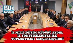 İl Millî Eğitim Müdürü Aydın, İl Yöneticileriyle İlk Toplantısını Gerçekleştirdi