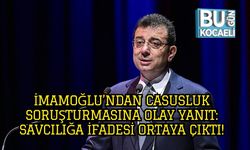 İmamoğlu’ndan Casusluk Soruşturmasına Olay Yanıt: Savcılığa İfadesi Ortaya Çıktı!