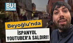 Beyoğlu’nda İspanyol Youtuber’a Saldırı!