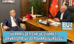 İYİ Parti’den CHP’ye Ziyaret! “Dayanışma ve Demokrasi Vurgusu”