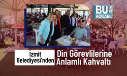 İzmit Belediyesi’nden Din Görevlilerine Anlamlı Kahvaltı
