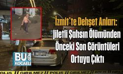 İzmit’te Dehşet Anları: Jiletli Şahsın Ölümünden Önceki Son Görüntüleri Ortaya Çıktı