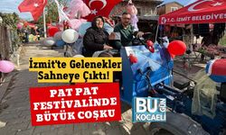 İzmit'te Gelenekler Sahneye Çıktı! Pat Pat Festivalinde Büyük Coşku