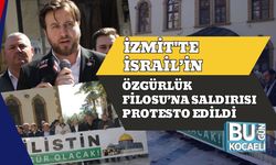İzmit'te İsrail’in Özgürlük Filosu’na Saldırısı Protesto Edildi