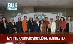 İzmit’te Kadın Girişimciliğine Yeni Destek