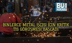 Binlerce Metal İşçisi İçin Kritik TİS Görüşmesi Başladı