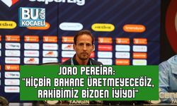 Joao Pereira: "Hiçbir Bahane Üretmeyeceğiz, Rakibimiz Bizden İyiydi"