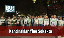 Kandıralılar Yine Sokakta