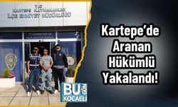Kartepe’de Aranan Hükümlü Yakalandı!