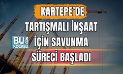 Kartepe’de Tartışmalı İnşaat İçin Savunma Süreci Başladı