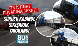 Tır İstinat Duvarına Çarptı: Sürücü Kabinde Sıkışarak Yaralandı