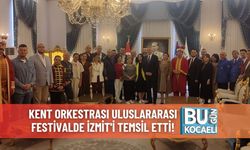 Kent Orkestrası Uluslararası Festivalde İzmit'i Temsil Etti!
