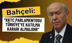 Bahçeli: “KKTC Parlamentosu Türkiye’ye Katılma Kararı Almalıdır”