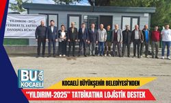 Kocaeli Büyükşehir Belediyesi’nden “Yıldırım-2025” Tatbikatına Lojistik Destek
