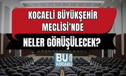 Kocaeli Büyükşehir Meclisi’nde neler Görüşülecek?