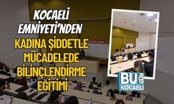 Kocaeli Emniyeti’nden Kadına Şiddetle Mücadelede Bilinçlendirme Eğitimi