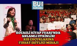 Kocaeli Kitap Fuarı’nda Anlamlı Etkinlik! Kız Çocuklarına Fırsat Eşitliği Mesajı