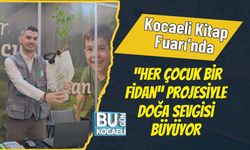 Kocaeli Kitap Fuarı’nda “Her Çocuk Bir Fidan” Projesiyle Doğa Sevgisi Büyüyor