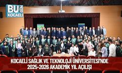 Kocaeli Sağlık ve Teknoloji Üniversitesi’nde 2025-2026 Akademik Yıl Açılışı