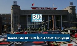 Kocaeli'de 10 Ekim İçin Adalet Yürüyüşü