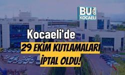 Kocaeli'de 29 Ekim Kutlamaları İptal Oldu!