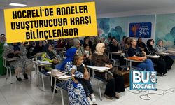 Kocaeli’de Anneler Uyuşturucuya Karşı Bilinçleniyor