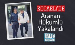 Kocaeli'de Aranan Hükümlü Yakalandı