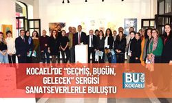 Kocaeli’de “Geçmiş, Bugün, Gelecek” Sergisi Sanatseverlerle Buluştu