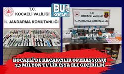 Kocaeli’de Kaçakçılık Operasyonu! 2,5 Milyon TL’lik Eşya Ele Geçirildi