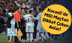 Kocaeli’de Milli Maçtan Dikkat Çeken Anlar!