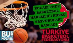 Kocaeli’nde Basketbol Hakemliği Kursu Başvuruları Başladı