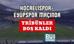 Kocaelispor–Eyüpspor Maçında Tribünler Boş Kaldı