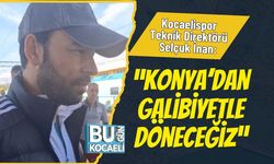 Kocaelispor Teknik Direktörü Selçuk İnan: “Konya’dan Galibiyetle Döneceğiz”