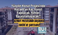 Yüzyılın Konut Projesi'nde Kocaeli'ye Kaç Konut Yapılacak, Kimler Başvuramayacak? Başvuru Tarihi ve Şartları!
