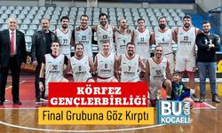 Körfez Gençlerbirliği Final Grubuna Göz Kırptı