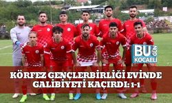 Körfez Gençlerbirliği Evinde Galibiyeti Kaçırdı: 1-1